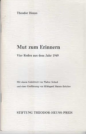 Mut zum Erinnern (Vier Reden aus dem Jahr 1949)