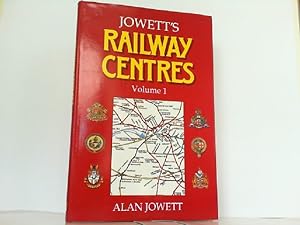 Bild des Verkufers fr Jowett's Railway Centres Volume 1. zum Verkauf von Antiquariat Ehbrecht - Preis inkl. MwSt.