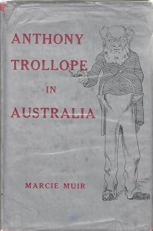 Bild des Verkufers fr Anthony Trollope In Australia. zum Verkauf von Time Booksellers