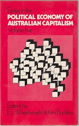 Seller image for Essays in the Political Economy of Australian Capitalism. Volume 5. for sale by Time Booksellers