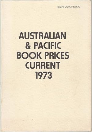 Image du vendeur pour Australian & Pacific Book Prices Current. 1973. mis en vente par Time Booksellers