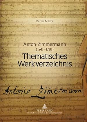 Imagen del vendedor de Anton Zimmermann (1741-1781) : Thematisches Werkverzeichnis a la venta por AHA-BUCH GmbH