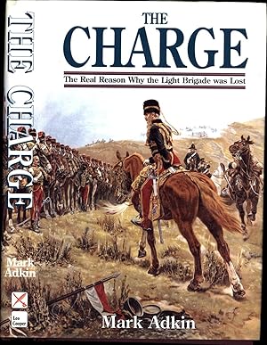 Image du vendeur pour The Charge / The Real Reason Why the Light Brigade was Lost mis en vente par Cat's Curiosities