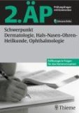 Image du vendeur pour Schwerpunkt Dermatologie, Hals-Nasen-Ohrenheilkunde, Ophthalmologie mis en vente par Kirjat Literatur- & Dienstleistungsgesellschaft mbH