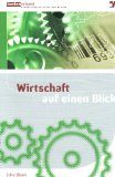 Seller image for Wirtschaft auf einen Blick. Ulrich Fritsch ; Karl Knappe for sale by Kirjat Literatur- & Dienstleistungsgesellschaft mbH