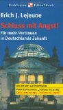 Bild des Verkufers fr Schluss mit Angst! : fr mehr Vertrauen in Deutschlands Zukunft. zum Verkauf von Kirjat Literatur- & Dienstleistungsgesellschaft mbH