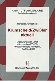 Bild des Verkufers fr Krumscheid-Zwiler aktuell. von Herbert Krumscheid. Deutscher Anwaltverein, Anwaltformulare zum Verkauf von Kirjat Literatur- & Dienstleistungsgesellschaft mbH