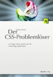 Der CSS-Problemlöser : über 100 häufige Probleme mit cascading stylesheets und wie man sie löst. ...