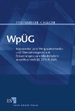 Immagine del venditore per WpG : Kommentar zum Wertpapiererwerbs- und bernahmegesetz mit Erluterungen zum Minderheitenausschluss nach §§ 327a ff. AktG. von Roland Steinmeyer zusammen mit Michael Hger. Unter Mitarb. von Matthias Santelmann und Florian Steinhardt venduto da Kirjat Literatur- & Dienstleistungsgesellschaft mbH