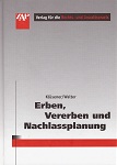 Bild des Verkufers fr Erben, Vererben und Nachlassplanung. von Bernd Klsener und Elfriede Walter zum Verkauf von Kirjat Literatur- & Dienstleistungsgesellschaft mbH