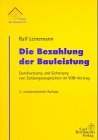 Bild des Verkufers fr Die Bezahlung der Bauleistung : Durchsetzung und Sicherung von Zahlungsansprchen im VOB-Bauvertrag. von, Praxis des Baurechts zum Verkauf von Kirjat Literatur- & Dienstleistungsgesellschaft mbH