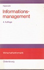 Informationsmanagement. Planung, Überwachung und Steuerung der Informationsinfrastruktur [Wirtsch...