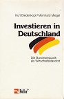 Image du vendeur pour Investieren in Deutschland : die Bundesrepublik als Wirtschaftsstandort. Unter Mitarb. von Stefanie Wahl mis en vente par Kirjat Literatur- & Dienstleistungsgesellschaft mbH