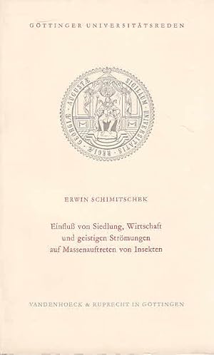 Einfluss von Siedlung, Wirtschaft und geistigen Strömungen auf Massenauftreten von Insekten / Erw...