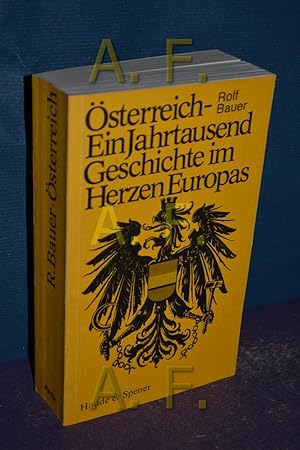 Seller image for sterreich : e. Jahrtausend Geschichte im Herzen Europas. for sale by Antiquarische Fundgrube e.U.