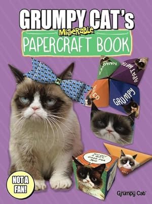 Seller image for Grumpy Cat's Miserable Papercraft Book (Dover Fun and Games for Children) for sale by AHA-BUCH