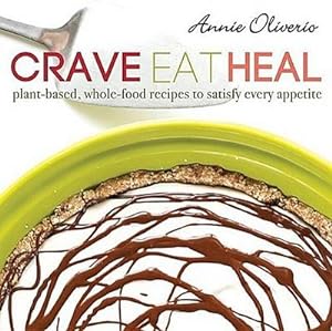 Bild des Verkufers fr Crave, Eat, Heal: Plant-Based, Whole-Food Recipes to Satisfy Every Craving zum Verkauf von AHA-BUCH