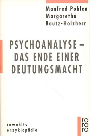 Bild des Verkufers fr Psychoanalyse - Das Ende einer Deutungsmacht. zum Verkauf von Versandantiquariat Boller