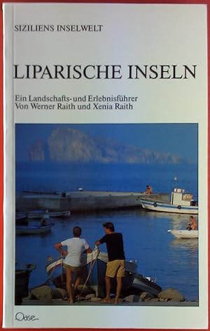 Seller image for Liparische Inseln. Ein Landschafts- und Erlebnisfrher for sale by biblion2