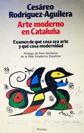 Arte moderno en Cataluña. Examen de qué cosa sea arte y qué cosa modernidad