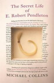 Seller image for Secret Life of E. Robert Pendleton, The for sale by Monroe Street Books