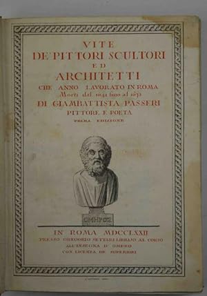 Vite de' Pittori, Scultori, ed Architetti che anno lavorato in Roma Morti dal 1641. fino al 1673...