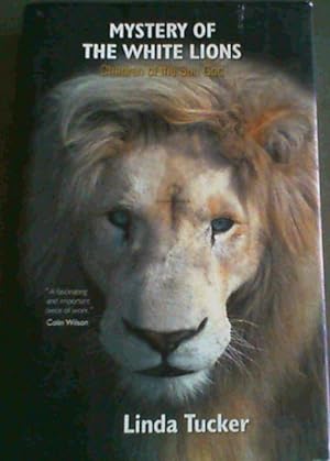 Bild des Verkufers fr Mystery of the White Lions; Children of the Sun God zum Verkauf von Chapter 1