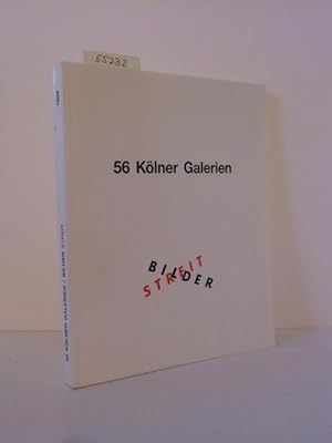 Bild des Verkufers fr 56 Klner Galerien. Bilderstreit. Katalog zur Ausstellungserffnung aller Galerien 7- + 8. April 1989. zum Verkauf von Kunstantiquariat Rolf Brehmer