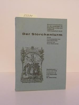 Bild des Verkufers fr Der Storchenturm. Festschrift fr Fritz Markmiller zum 50. Geburtstag. zum Verkauf von Kunstantiquariat Rolf Brehmer
