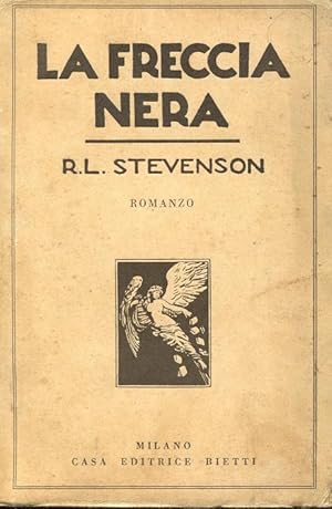 LA FRECCIA NERA. romanzo, Milano, Bietti, 1930