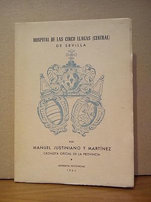 Imagen del vendedor de Hospital de la Cinco Llagas (Central) de Sevilla / Por Manuel Justiniano y Martnez, Cronista Oficial de la Provincia a la venta por Librera Miguel Miranda