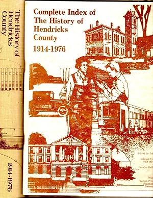 Imagen del vendedor de The History of Hendricks County 1914-1976 and Complete Index a la venta por Book Booth