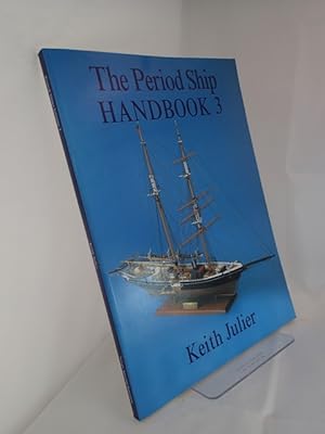 The Period Ship Handbook 3