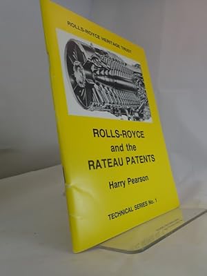 Rolls-Royce and the Rateau Patents: Technical Series No 1