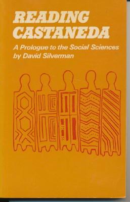 Reading Castaneda. A Prologue to the Social Sciences.