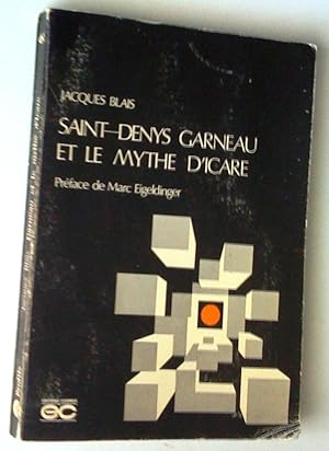 Imagen del vendedor de Saint-Denys Garneau et le mythe d'Icare a la venta por Claudine Bouvier