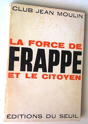 La Force de frappe et le citoyen