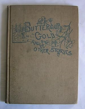 Buttercup Gold and Other Stories.