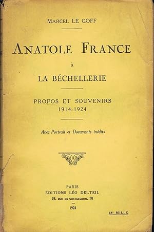 Image du vendeur pour ANATOLE FRANCE  LA BCHELLERIE. Propos et Souvenirs 1914 - 1924 mis en vente par Librera Torren de Rueda