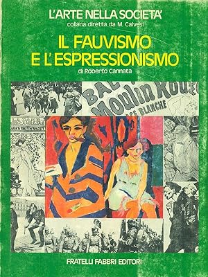 Bild des Verkufers fr Il fauvismo e l'espressionismo zum Verkauf von Librodifaccia