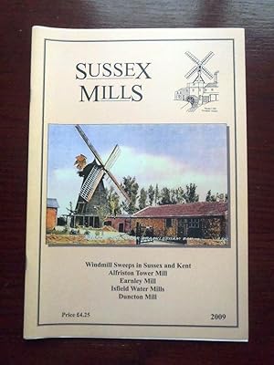 Seller image for Sussex Mills. Sussex Industrial History: Issue No. 39, 2009, Journal of the Sussex Industrial Archaeology Society for sale by BRIMSTONES