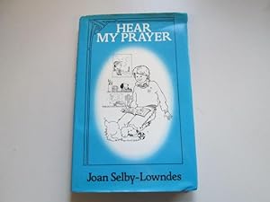 Imagen del vendedor de Hear My Prayer a la venta por Goldstone Rare Books