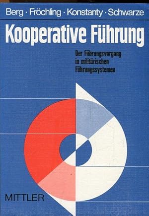 Seller image for Kooperative Fhrung. Der Fhrungsvorgang in militrischen Fhrungssystemen. for sale by Antiquariat am Flughafen