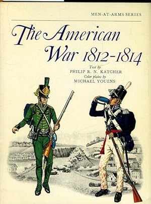 Bild des Verkufers fr The American War 1812 - 1814. zum Verkauf von Antiquariat am Flughafen