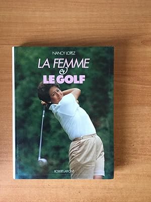 Imagen del vendedor de LA FEMME ET LE GOLF a la venta por KEMOLA