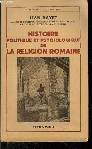 Bild des Verkufers fr HISTOIRE POLITIQUE ET PSYCHOLOGIQUE DE LA RELIGION ROMAINE zum Verkauf von Le-Livre