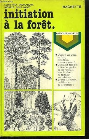 Image du vendeur pour INITIATION A LA FORET mis en vente par Le-Livre