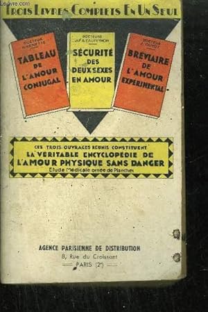 Bild des Verkufers fr LA VERITABLE ENCYCLOPEDIE DE L'AMOUR PHYSIQUE SANS DANGER - ETUDE MEDICALE zum Verkauf von Le-Livre