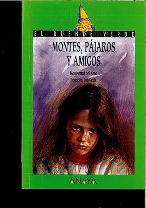 Imagen del vendedor de Montes, pjaros y amigos (Literatura Infantil (6-11 Aos) - El Duende Verde) a la venta por Papel y Letras