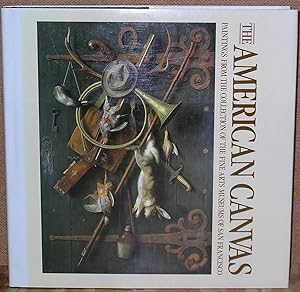 The American Canvas: Paintings from the Collection of The Fine Arts Museums of San Francisco